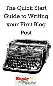 the-quick-start-guide-to-writing-your-first-blog-post